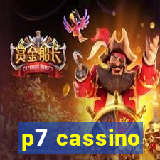 p7 cassino